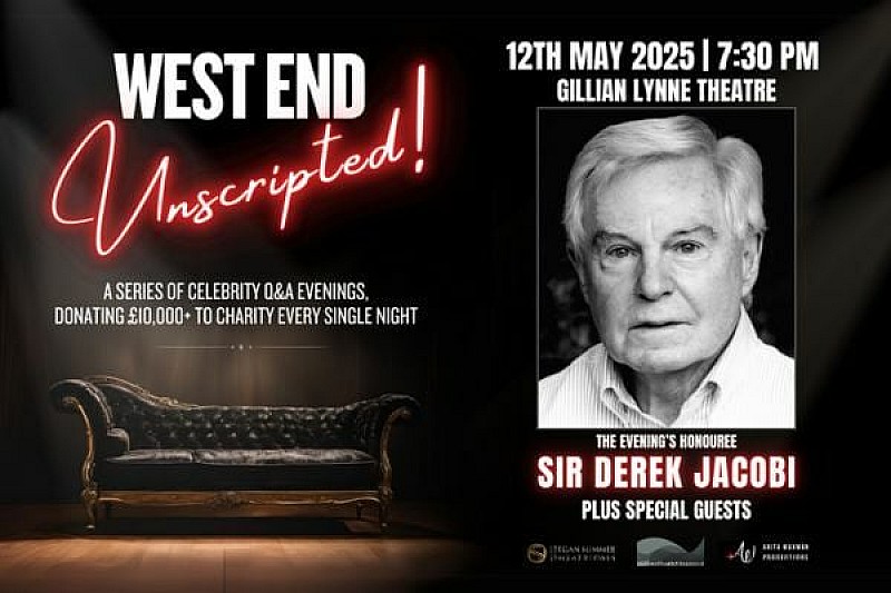 West End Unscripted! Sir Derek Jacobi & Special Guests