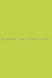 Paris Saint-Germain v Le Havre Athletic Club