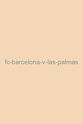 FC Barcelona v Las Palmas