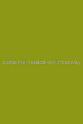 Diana: The Musical on Broadway
