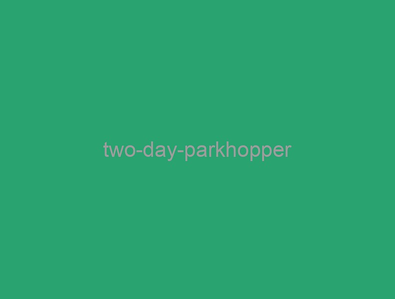 Two day Parkhopper